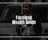 Faceless Wealth Guide